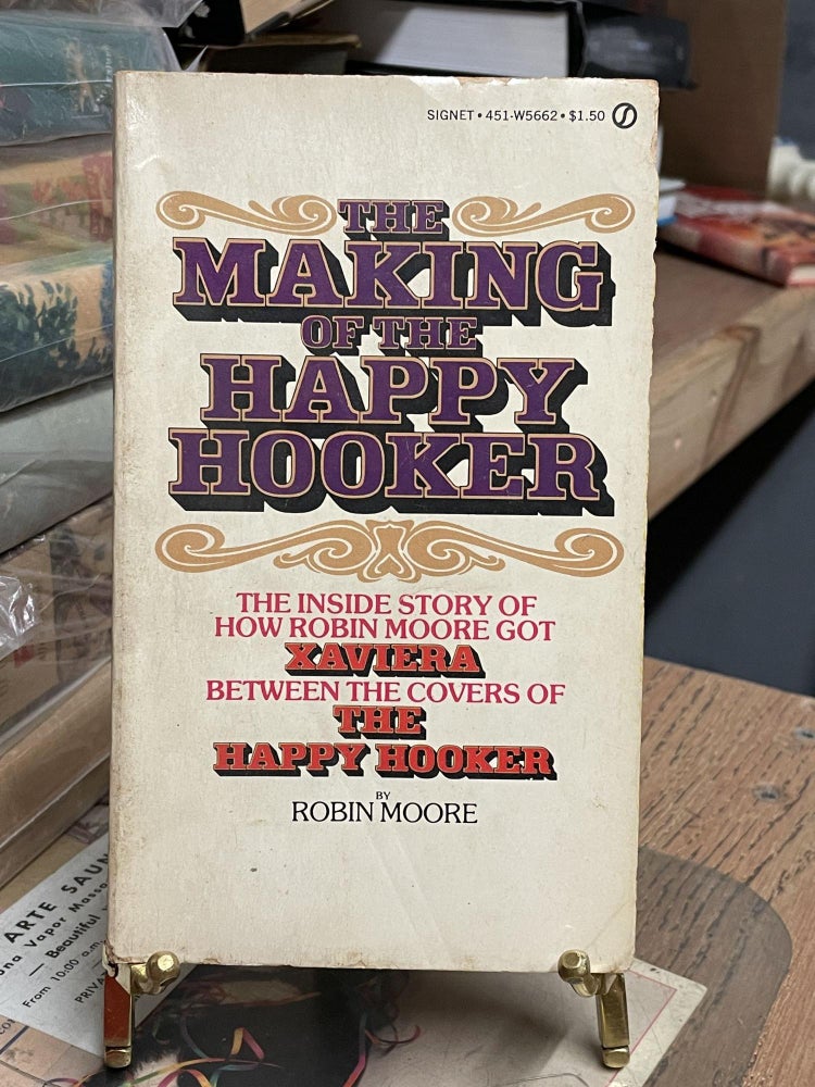Item #87096 The Making of the Happy Hooker. Robin Moore.