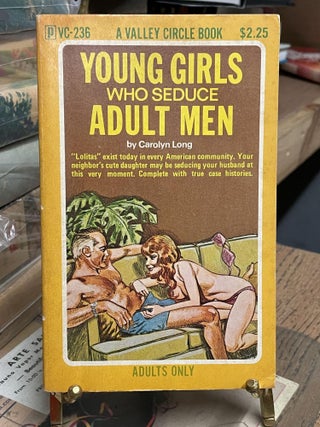 Item #87097 Young Girls Who Seduce Adult Men (VC-236). Carolyn Long