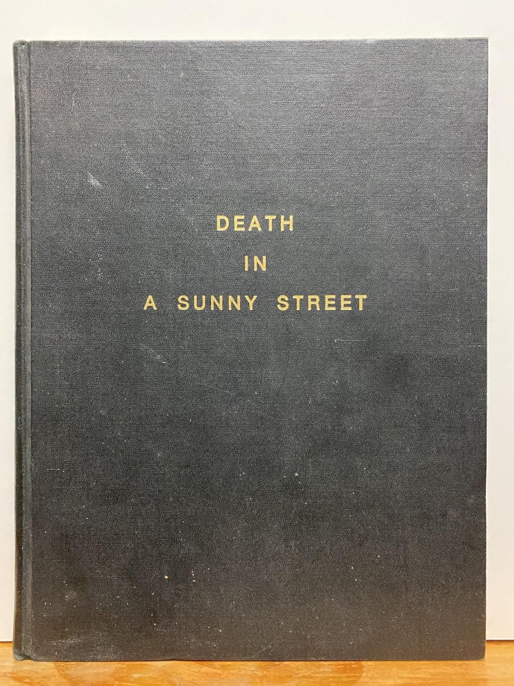Item #87141 Death in a Sunny Street: The Civil Defense Story of the Richmond, Indiana Disaster, April 6, 1968. Esther Kellner.