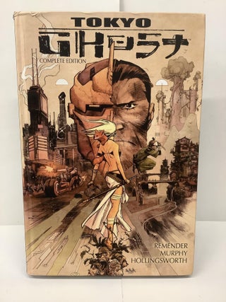Item #87159 Tokyo Ghost, Complete Edition. Rick Remender, Sean Murphy, Matt Hollingsworth, Rus...