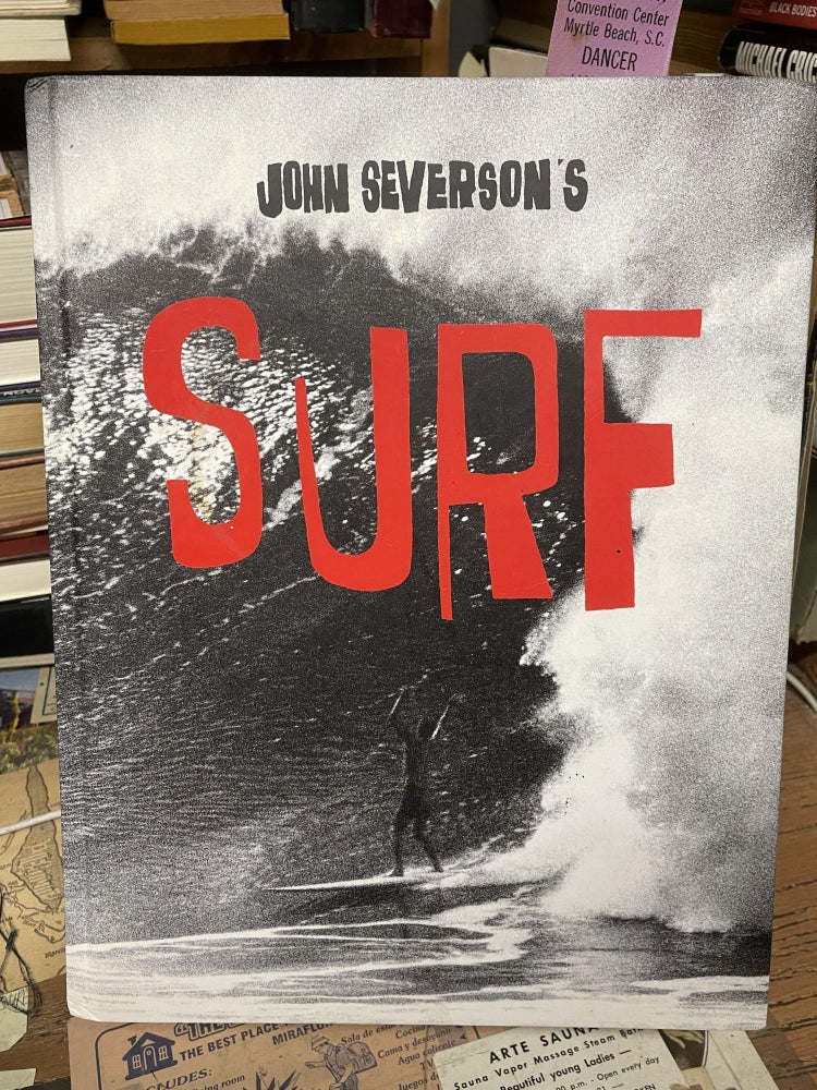 Item #87189 John Severson's SURF. Nathan Howe.