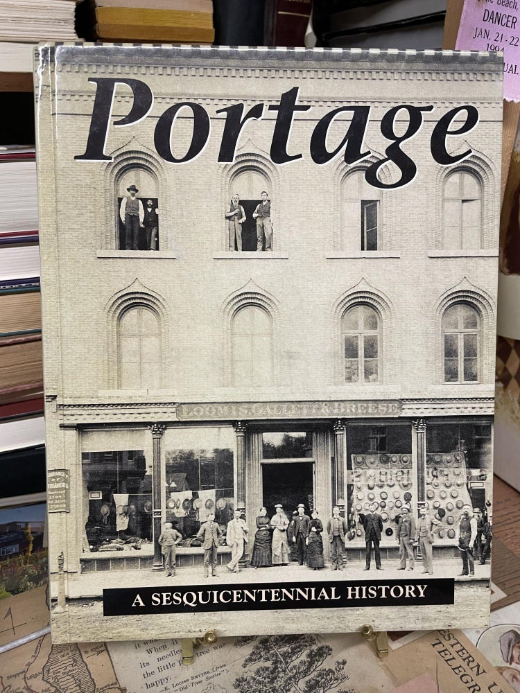 Item #87190 Portage: A Sesquicentennial History. Michael J. Goc.