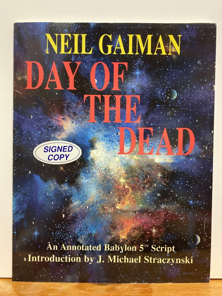 Item #87192 Day of the Dead: A Babylon5 Scriptbook. Neil Gaiman.
