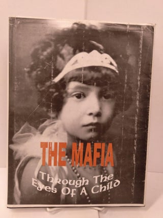 Item #87228 The Mafia: Through the Eyes of a Child. Lee Pavone