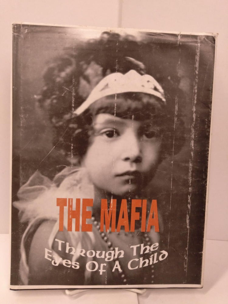 Item #87228 The Mafia: Through the Eyes of a Child. Lee Pavone.