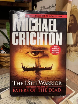 Item #87260 The 13th Warrior. Michael Crichton