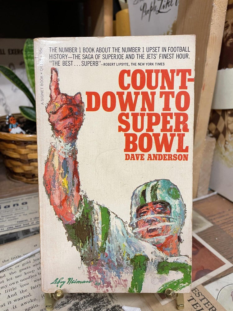 Item #87270 Count-Down to Super Bowl. Dave Anderson.
