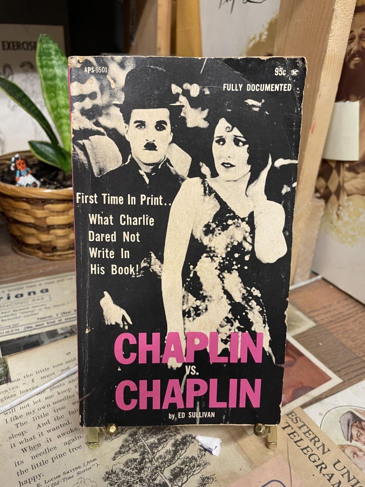 Item #87274 Chaplin Vs. Chaplin. Ed Sullivan.
