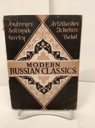 Item #87281 Modern Russian Classics. Edmund R. Brown, Isaac Goldberg