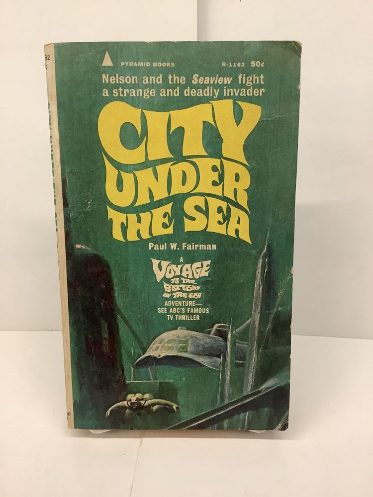 Item #87288 City Under the Sea, Voyage to the Bottom of the Sea TV tie-in, R-1162. Paul W. Fairman.