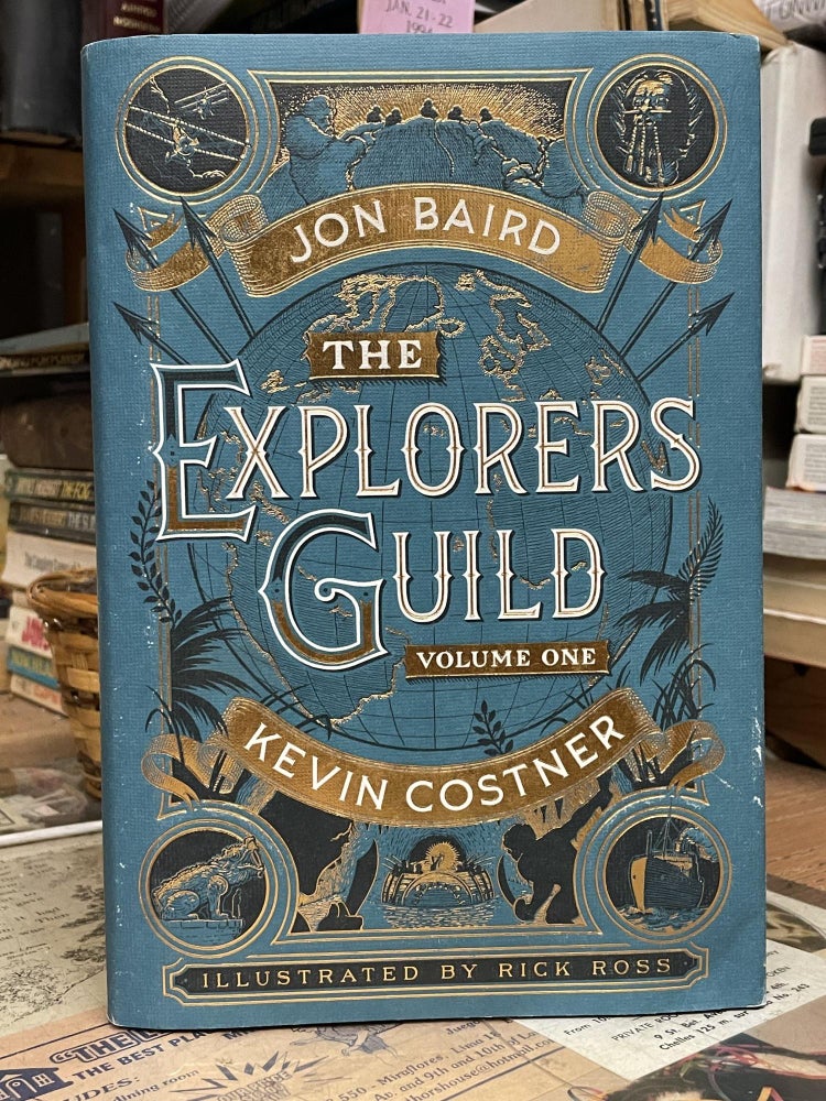 Item #87318 The Explorer's Guild, Volume One. Jon Baird, Kevin Costner.