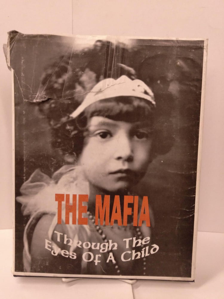 Item #87326 The Mafia: Through the Eyes of a Child. Lee Pavone.