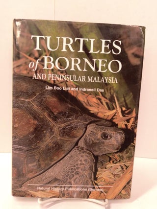 Item #87327 Turtles of Borneo and Peninsular Malaysia. Boo Liat Lim