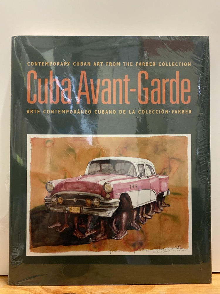 Item #87372 Cuba Avant-Garde: Contemporary Cuban Art from the Farber Collection. Abelardo Mena Chicuri, Kerry Oliver-Smith, Magda Gonzalez-Mora Alfonso.