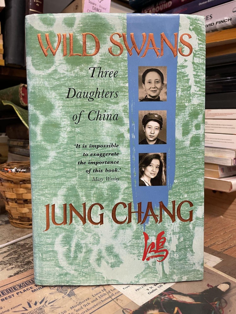 Item #87407 Wild Swans: Three Daughters of China. Jung Chang.