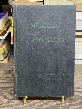 Item #87525 American Gem Gabochons. Wm. C. McKinley