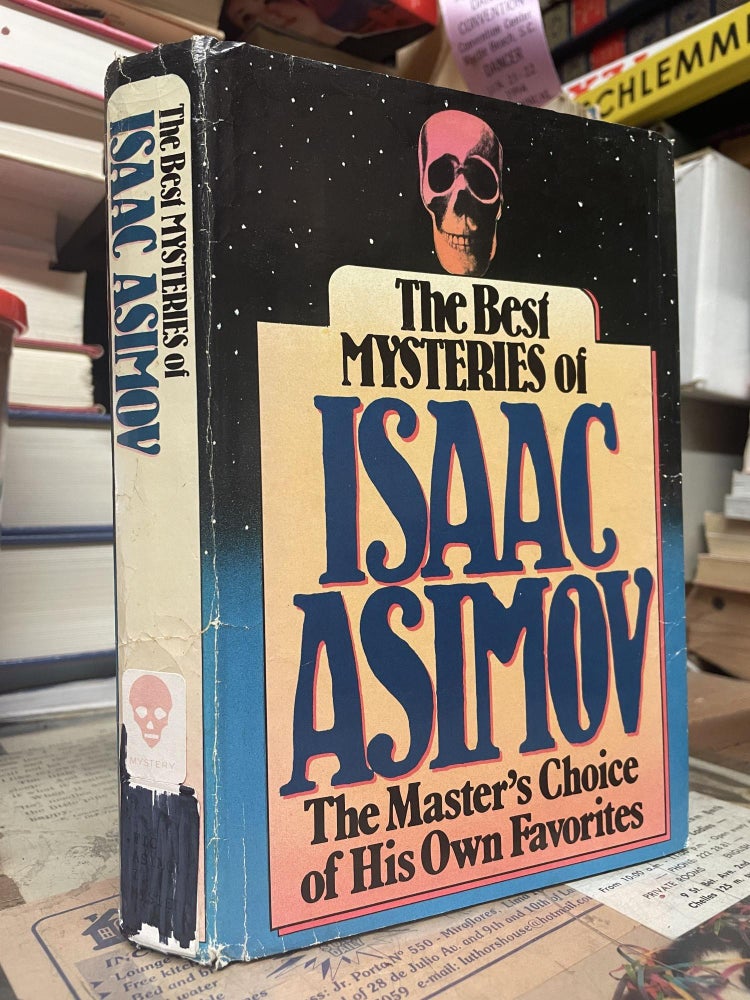 Item #87566 The Best Mysteries of Isaac Asimov: The Master's Choice of His Own Favorites. Isaac Asimov.