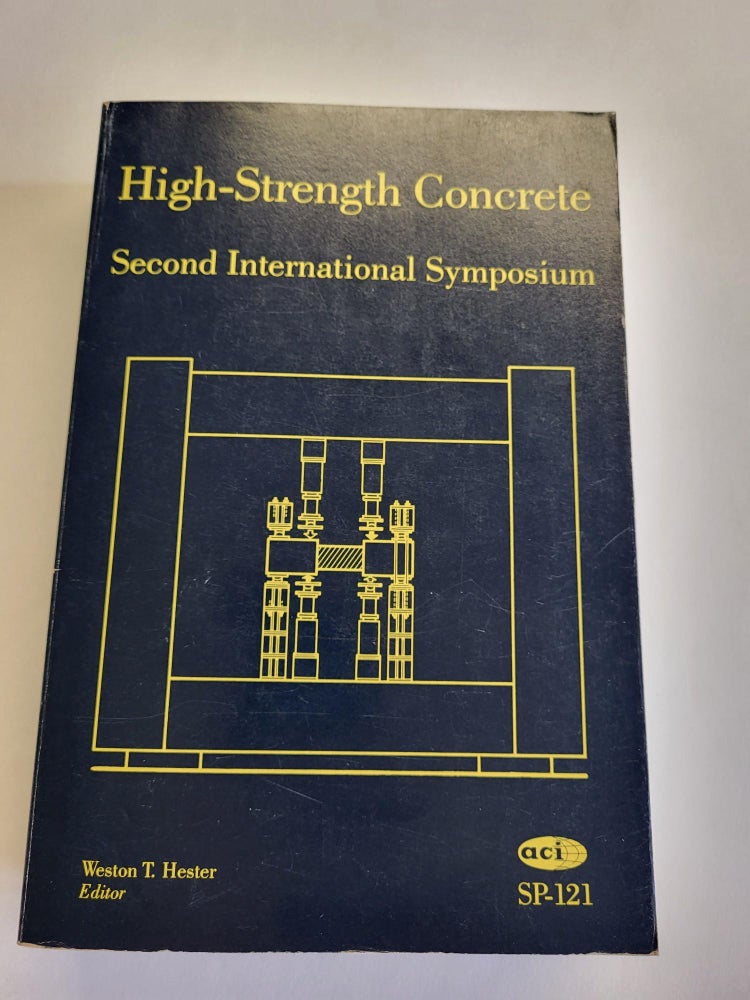 Item #87661 High-Strength Concrete. Weston T. Hester.