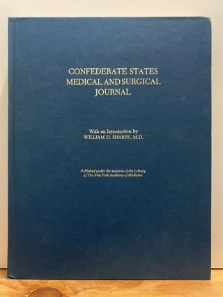 Item #87723 Confederate States Medical and Surgical Journal. Library Of The New York Academy Of...