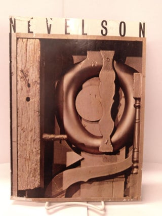 Item #87771 Louise Nevelson: A Loan Exhibition Organized by the William A. Farnsworth Library and...