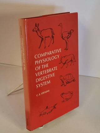 Item #87831 Comparative Physiology of the Vertebrate Digestive System. C. E. Stevens