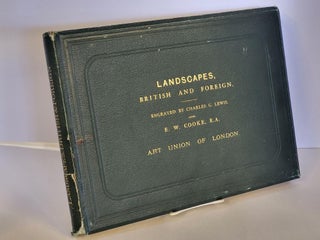 Item #87833 Landscapes, British and Foreign. Charles G. Lewis