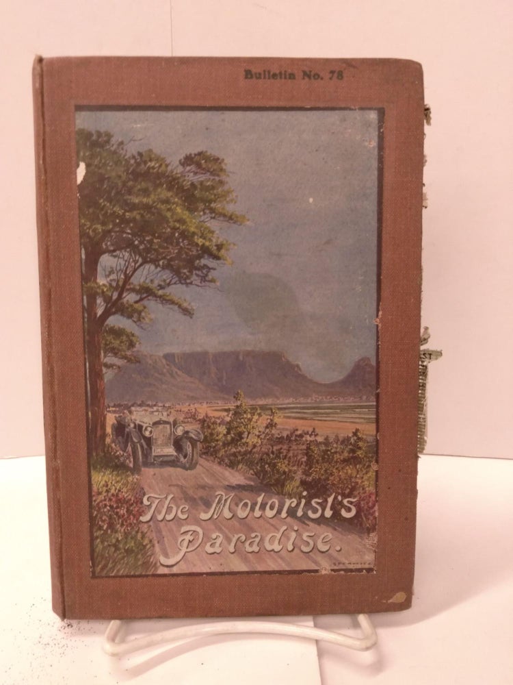 Item #87843 The Motorist's Paradise: The Cape Peninsula and its Surrounding Districts