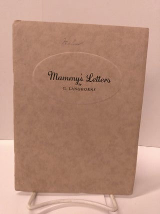 Item #87862 Mammy's Letters. G. Langhorne