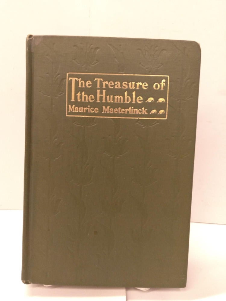 Item #88062 The Treasure of the Humble. Maurice Maeterlinck.
