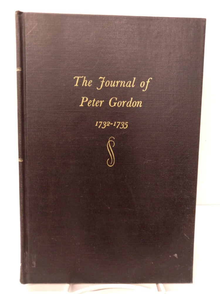 Item #88111 The Journal of Peter Gordon 1732-1735. E. Merton Coulter.