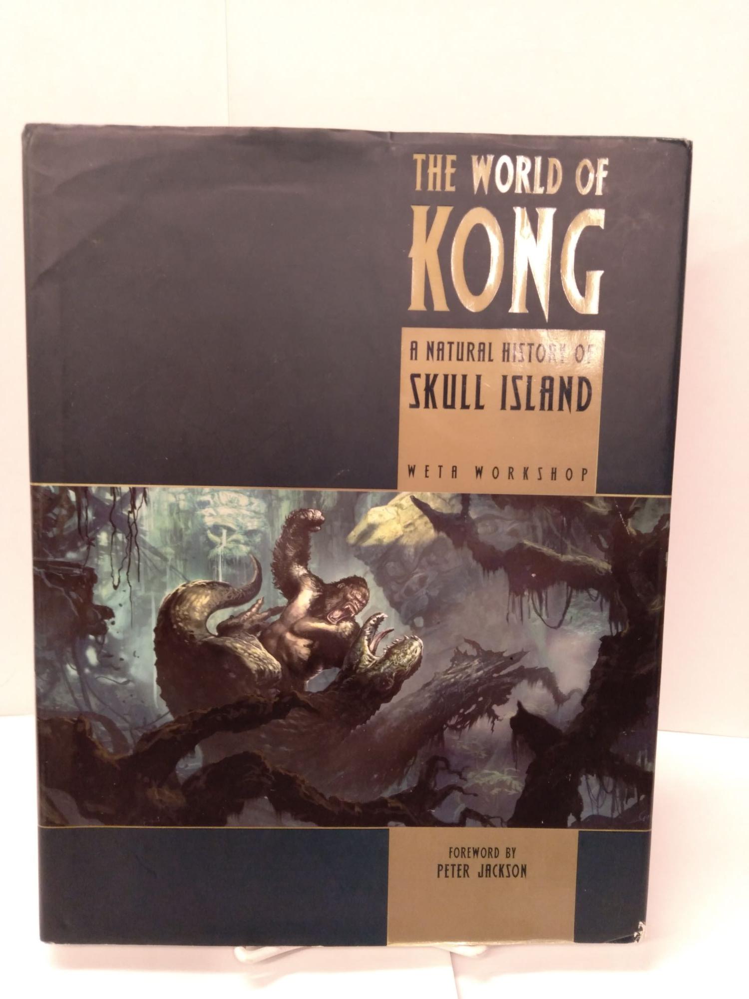 The World of Kong: A Natural History of Skull Island by Weta Workshop on  Chamblin Bookmine
