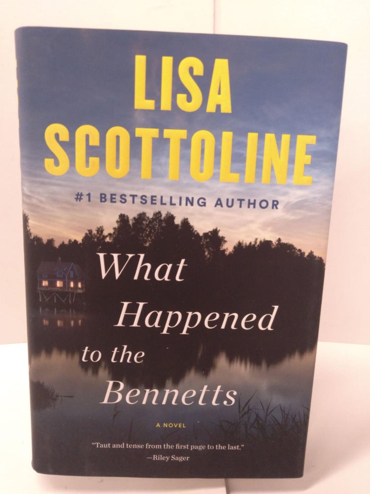 Item #88137 What Happened to the Bennetts. Lisa Scottoline.