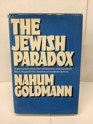 Item #88164 The Jewish Paradox. Nahum Goldmann, Steve trans Cox