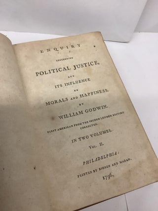 Godwin's Political Justice, Enquiry Concerning Political Justice and Its Influence on Morals and Happiness