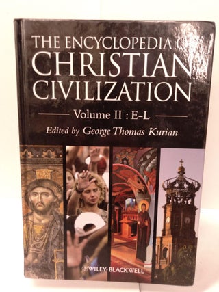 Item #88210 The Encyclopedia of Christian Civilization: Volume II; E-L. George Thomas Kurian
