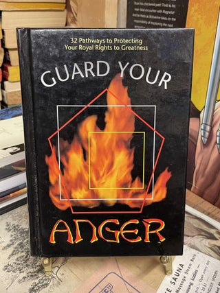 Item #88303 Guard Your Anger: 32 Pathways to Protecting Your Royal Rights to Greatness