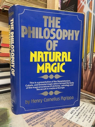 Item #88307 Philosophy of Natural Magic. Henry Cornelius Agrippa