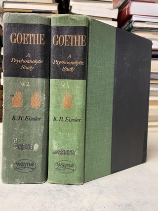Item #88410 Goethe: A Psychoanalytic Study (2-volume set). K. R. Eissler