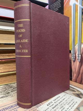 Item #88420 The Poems of Adelaide Proctor. Adelaide Proctor