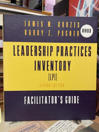 Item #88453 Leadership Practices Inventory: Facilitator's Guide [LPI] (Second Edition). James M....
