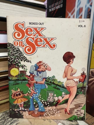 Item #88500 Sex on Sex: Boxed Out, Vol. 6. Teddy B. Trogdon
