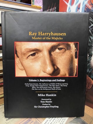 Item #88506 Ray Harryhausen: Master of Majicks- Volume 1: Beginnings and Endings. Mike Hankin