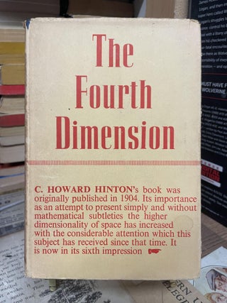 Item #88616 The Fourth Dimension. C. Howard Hinton
