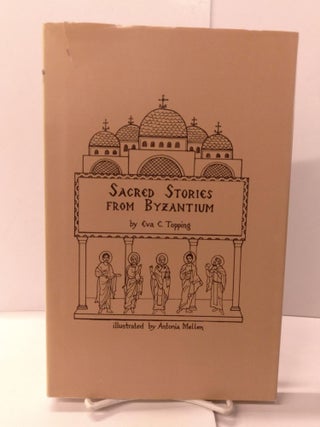 Item #88700 Sacred Stories from Byzantium. Eva C. Topping