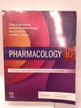 Item #88806 Pharmacology: A Patient-Centered Nursing Process Approach. Linda E. McCuistion