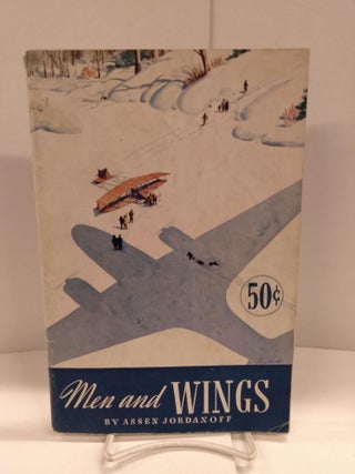 Item #88817 Men and Wings. Assen Jordanoff