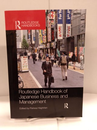 Item #88849 Routledge Handbook of Japanese Business and Management. Parissa Haghirian