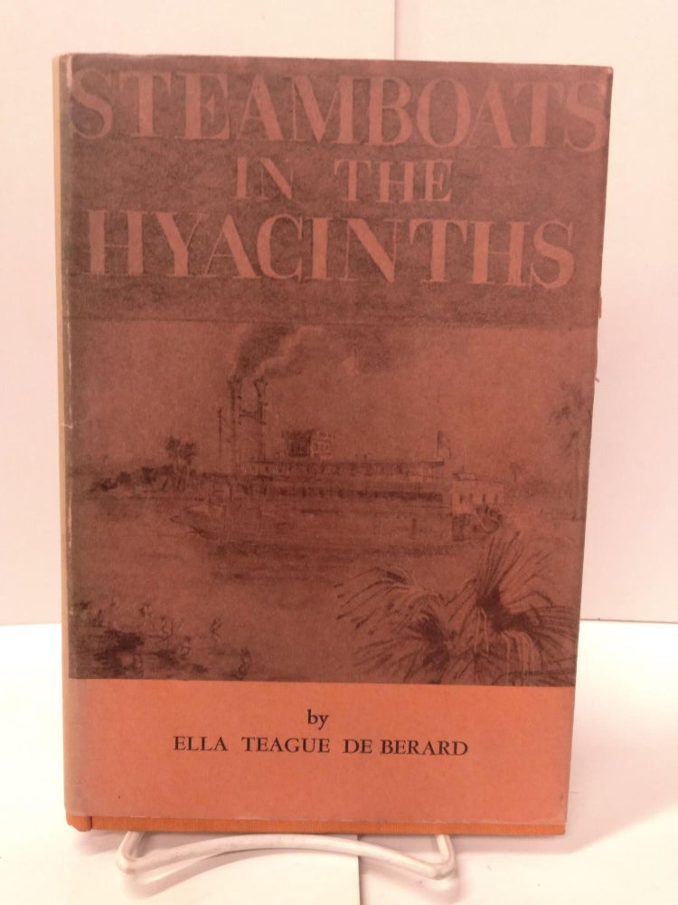 Item #88921 Steamboats in the Hyacinths. Ella Teague De Berard.