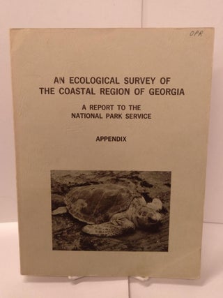 Item #88931 An Ecological Survey of the Coastal Region of Georgia: A Report to the National Park...