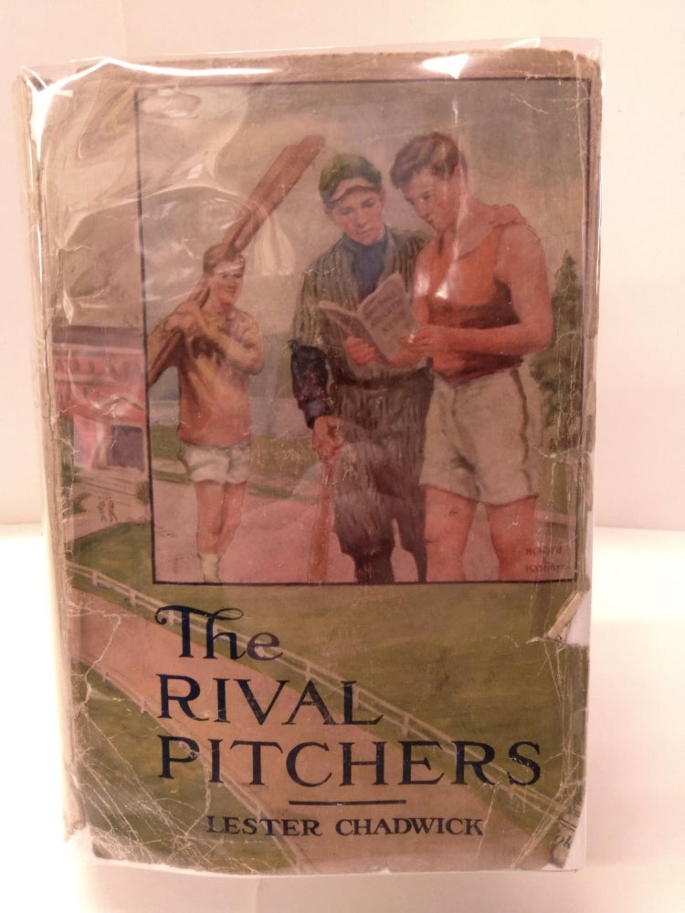 Item #88983 The Rival Pitchers: A Story of College Baseball. Lester Chadwick.